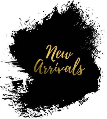 * NEW ARRIVALS *