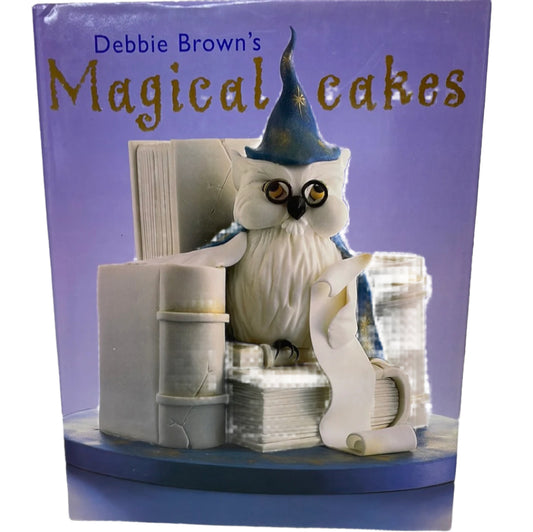 Cookbook Debbie Brown's Magical Cakes